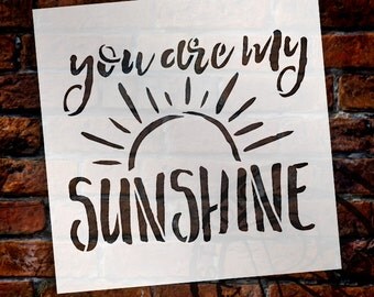 You Are My Sunshine Hand Brushed Word Stencil - Select Size - STCL1513 - by StudioR12