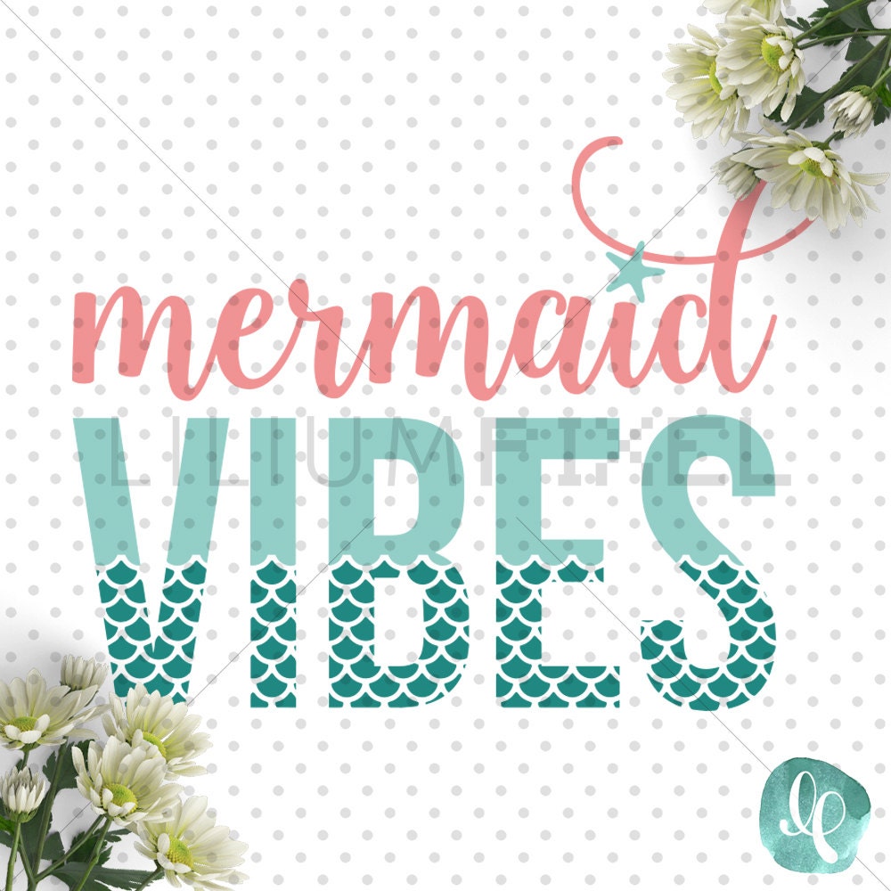 Download Mermaid Vibes SVG Cutting Files / Summer SVG by liliumpixelsvg