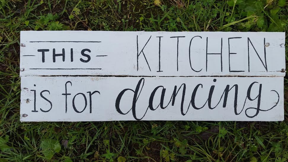 This kitchen is for dancing Rustic kitchen signs Wood kitchen