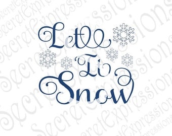 Let it Snow Svg, Snow Svg, Snowflake Svg, Winter Svg, Christmas Svg, Digital Cutting File JPEG DXF, SVG Cricut, Svg Silhouette File