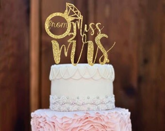 Cake Topper, Bridal Shower decorations, Engagement Cake Topper, Bachelorette Cake Topper, Miss to Mrs, Engagement Photo Prop, Bridal decor