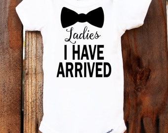 Personalized Newborn Ladies I HAVE ARRIVED Onesie Bodysuit