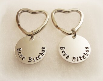 Best Bitches Hand Stamped Aluminum Keychains, Best Friends, Partners in Crime, Thelma and Louise, Soul Sisters
