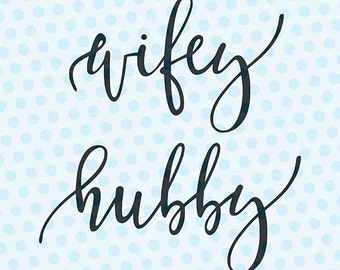Wifey Svg, Wifey, Hubby, Bride, Svg Files, Cricut Files, Silhouette Files