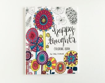 Adult Coloring Book - Happy Thoughts Coloring Book by Emily Cromwell