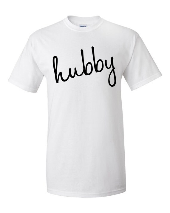 hubby t shirt