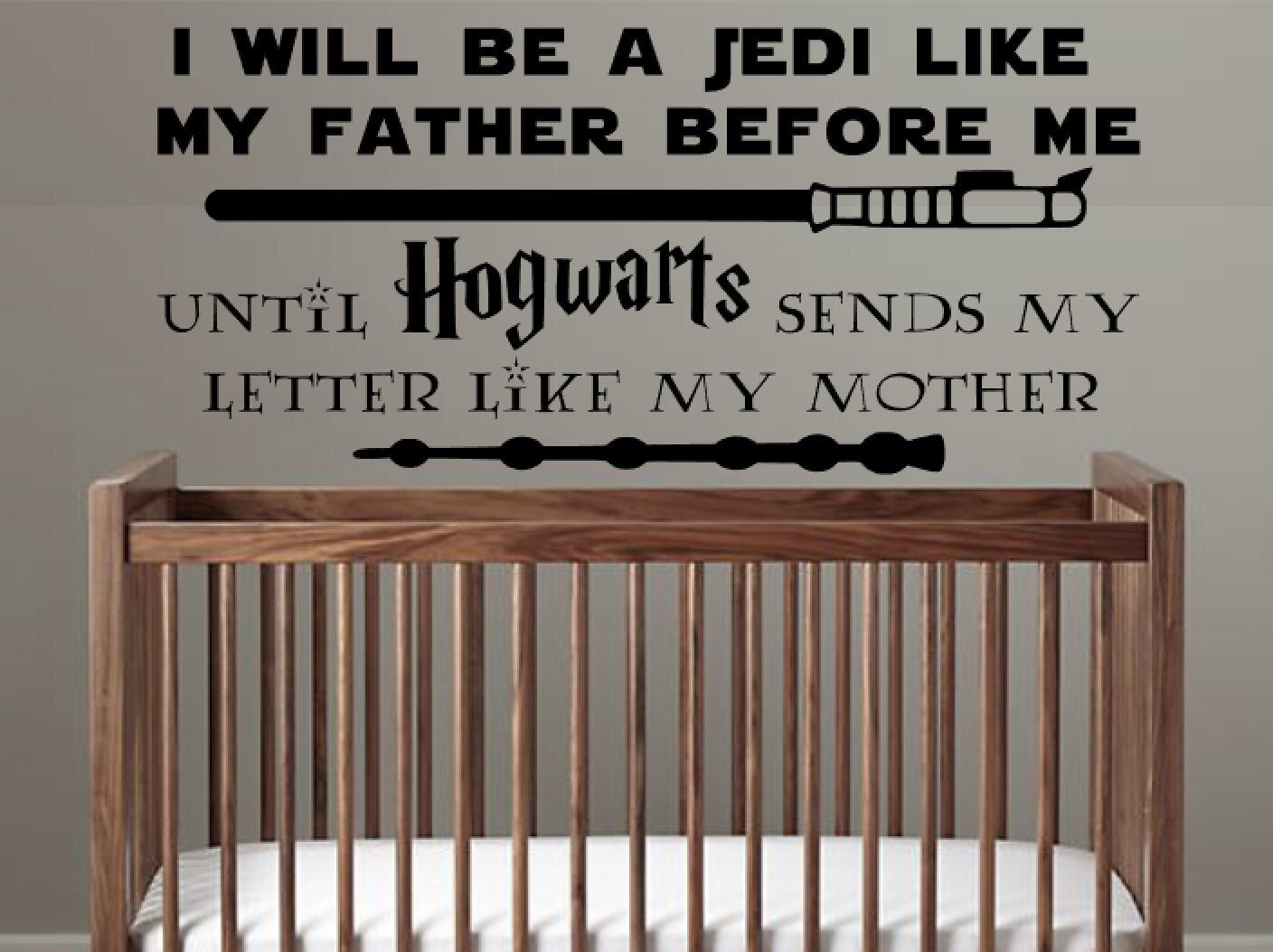 Star Wars Hogwarts Harry Potter Nursery Decal I will be a