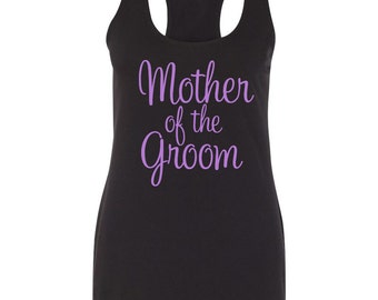 Mother-of-the-Groom Tank Top Shirt, Mother of the Groom Tee, Wedding Party Tank Top,