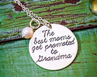 The Best Moms Get Promoted to Grandma Necklace • Sterling Silver Birth Announcement • New Grandma Gift • Grandma Quote • Birthday Mom Quote