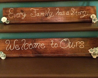 Wall Hanging- "Every Family has a Story...Welcome to Ours"