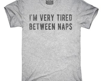 Funny NAPS T-Shirt T Shirt Tees Mens Ladies Womens Napping