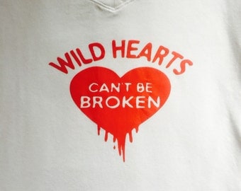 wild hearts cant be broken shirt