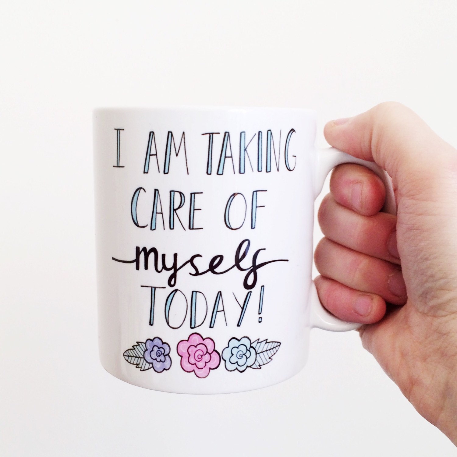 i-am-taking-care-of-myself-today-illustrated-quote-mug