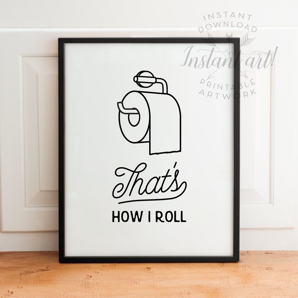 That's how I roll PRINTABLE arttoilet paper by TheCrownPrints