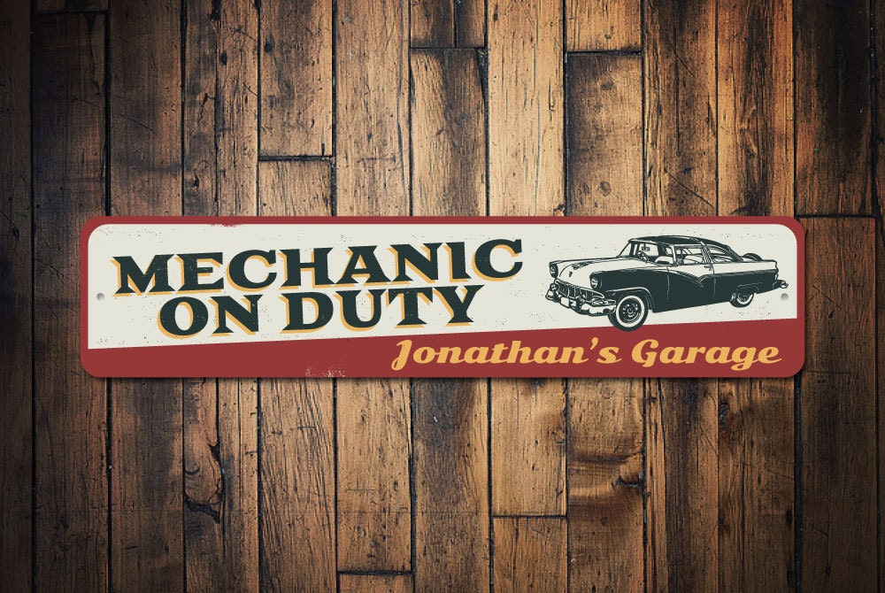 Mechanic On Duty Metal Sign Personalized Garage Owner Name