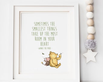 Sometimes the Smallest Things Take up The Most Room - Winnie The Pooh Print - Nursery Print - Winnie the Pooh Quote
