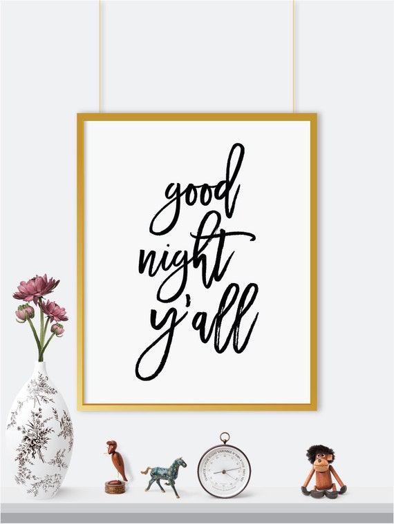 Good night y'all good night print bedroom poster by PrintaPrints