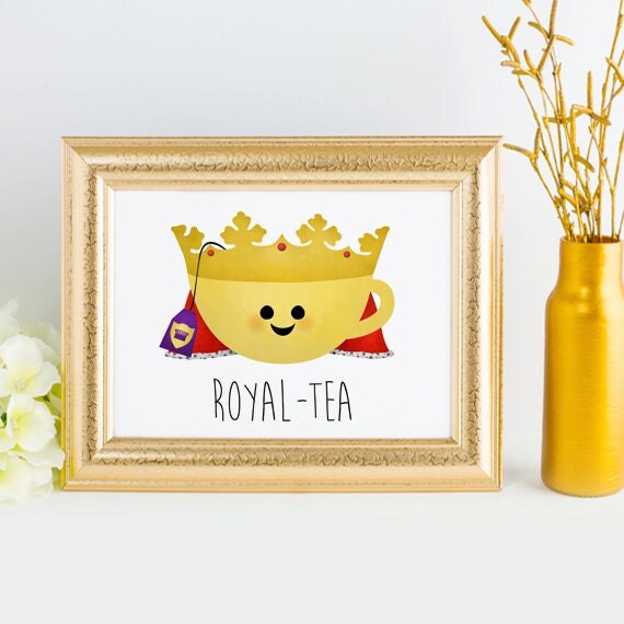 Royal-tea Digital 8x10 Printable Poster Funny Cup Of Tea Pun