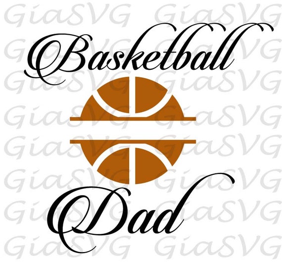 Download Basketball Dad SVG DXF die cut files for Cricut by GiaSVG