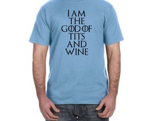 i am the god of tits and wine shirt