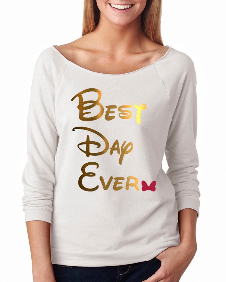 Best Dat Ever Shirt Disney Best Day Ever Shirt Bride by