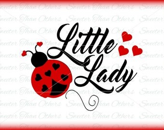 Little Lady Ladybug Girl Tshirt shirt svg Vinyl Design SVG, Dxf Silhouette, Cricut, Cameo, INSTANT DOWNLOAD, Scal, Mtc, Studio Cut file, htv
