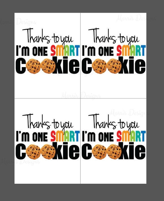 Thanks to You I'm one Smart Cookie Tag Teacher by CJIWebStudio