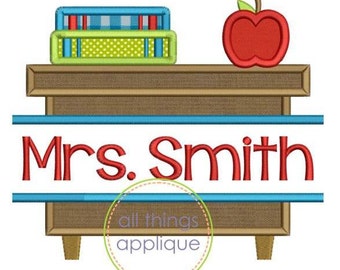 Split Teacher Desk Applique Design (#772) - SATIN Stitch - 4 Sizes - Back to School Applique - INSTANT DOWNLOAD