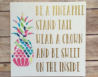 stand tall like a pineapple, encouraging quote, pineapple decor, crown saying, pineapple, inspirational quote, wood sign, wood with vinyl