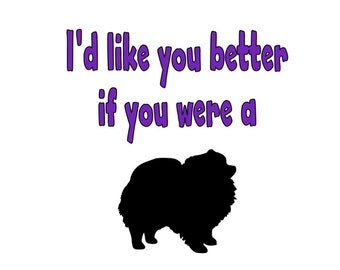 I'd like you better if you were a... Iron-on transfer