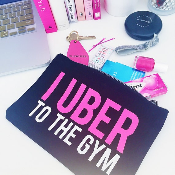 I Uber To The Gym pouch
