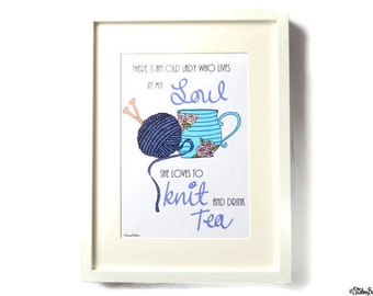 Knit and Drink Tea, Knitting Quote Print, Knitter Print, Illustrated Print, Knitting Print,Knitting Lover, Knitting Quote, Craft Room Print,