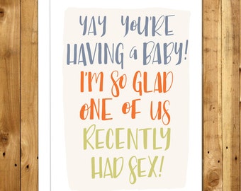 Funny Pregnancy Card Funny Expecting Card Funny Baby Cards Funny New Baby Card Funny Expecting Cards New Baby Cards Recently Had Sex