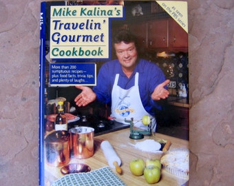 Travelin Gourmet Cookbook, Michael Kalina's Travelin Gourmet Cookbook, 1990 Vintage Cookbook