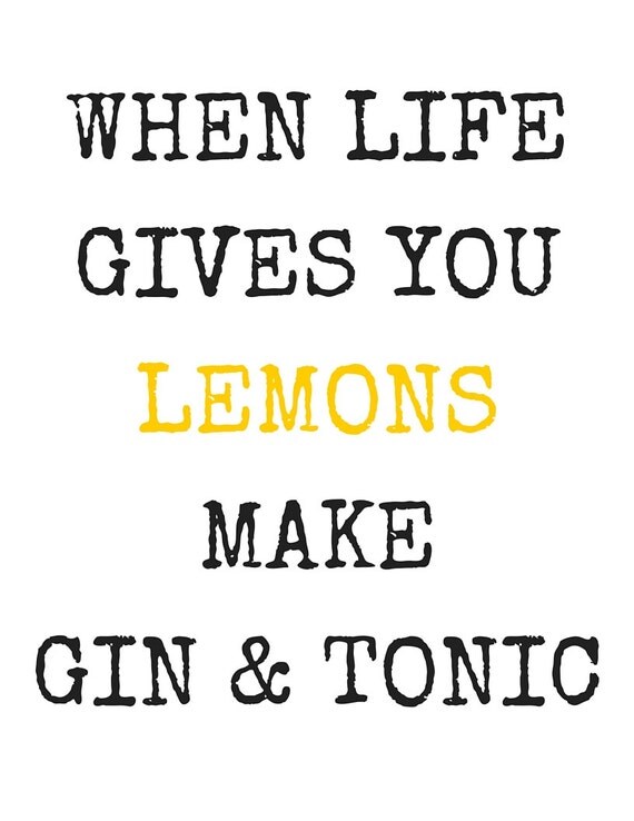 When life gives you lemons make gin & by glitterandsweatpants