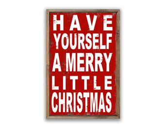 Have yourself a merry little Christmas box sign Christmas