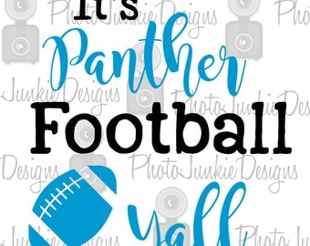 Cuttng Its Panther Football Yall SVG PNG DXF digtal Files