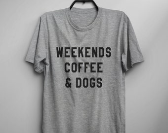 Dog lover T shirt gift womens graphic tees tumblr shirts with saying funny pet gifts womens shirts printed tshirts