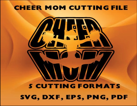 Download Cheer Mom-5 Cutting Files...svg dxf png pdf eps Instant