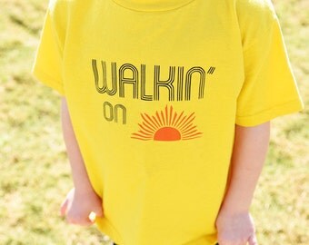 walking on sunshine shirt