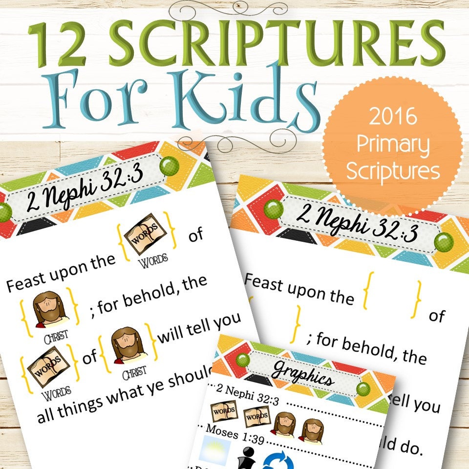 12 Scriptures for Kids Primary Monthly Theme Scriptures 2016