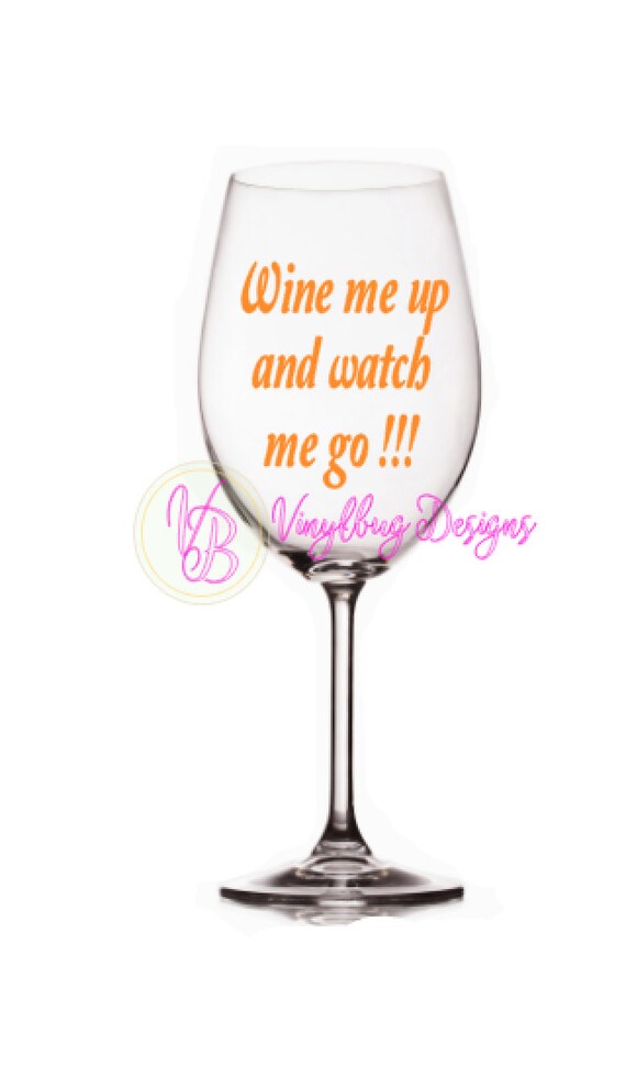 funny wine glass wine glass saying wine glass decal gifts