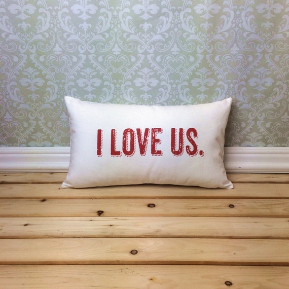I Love Us Pillow Cover and Insert Romantic Pillow Cover
