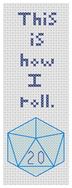 D20 cross stitch pattern: This Is How I Roll