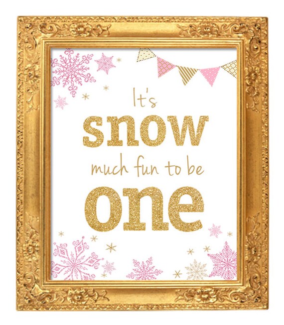 Snow Much Fun to be ONE Pink and Gold Birthday Party Sign
