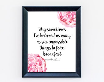 Alice in Wonderland Wall Art - Six Impossible Things Before Breakfast - Typography Print - Quote Print - Kitchen Decor - Literary Gift
