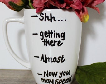 Coffee Mug "Now You May Speak"