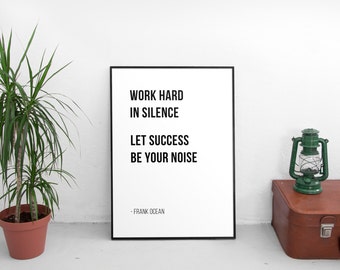 Work Hard In Silence - Frank Ocean // Letter Board Quote // Wall Art // Print