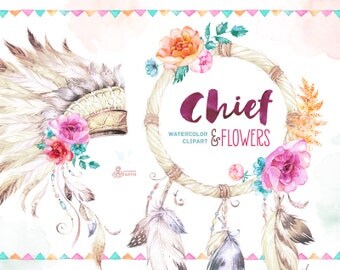 Chief and Flowers. Native Warbonnet, Dreamcatcher and Arrow. Watercolor Clip art. Tribal, headdress, flowers, diy, quote, boho, indian, diy