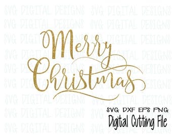 merry christmas svg file - Merry Christmas script Cut files, christmas design Svg Dxf Eps Holiday cutting file for Silhouette Cricut